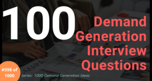 Read more about the article Mastering Demand Generation: Top Interview Questions & Answers